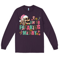 Plum i m so freaking merry Long Sleeve Tee - AdoDesignShop