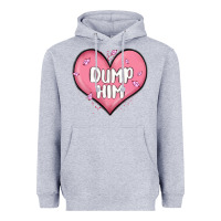 Heather Grey dump him valentines day Heavyweight Hoodie - MaliasSmallBusiness