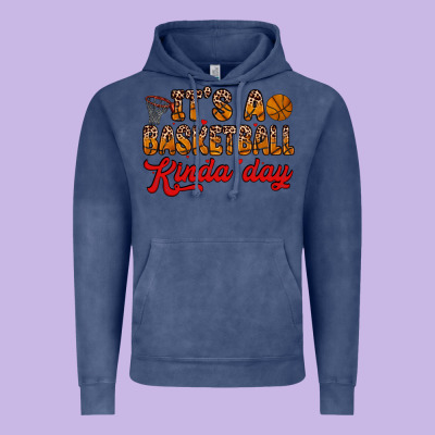It S A Basketball Kinda Day Vintage Hoodie Designed By Zillion Design Studio