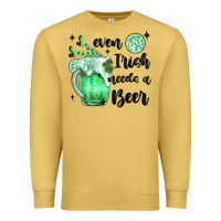 Antique Gold even ırısh needs a beer Premium Sweatshirt - MaliasSmallBusiness