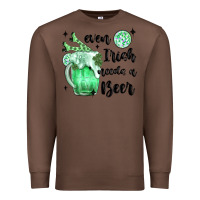 Chestnut even ırısh needs a beer Premium Sweatshirt - MaliasSmallBusiness