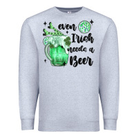 Heather Grey even ırısh needs a beer Premium Sweatshirt - MaliasSmallBusiness