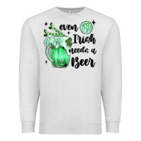 Oatmeal Heather even ırısh needs a beer Premium Sweatshirt - MaliasSmallBusiness