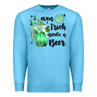 Ocean Blue even ırısh needs a beer Premium Sweatshirt - MaliasSmallBusiness