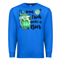 True Royal even ırısh needs a beer Premium Sweatshirt - MaliasSmallBusiness