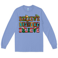 Colony Blue believe believe believe Long Sleeve Tee - AdoDesignShop