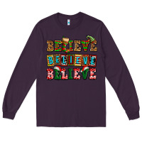 Plum believe believe believe Long Sleeve Tee - AdoDesignShop