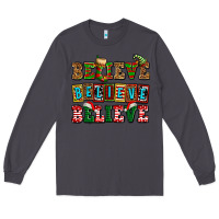Smoke believe believe believe Long Sleeve Tee - AdoDesignShop