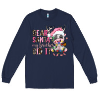 Navy dear santa my brother did it Long Sleeve Tee - AdoDesignShop