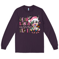 Plum dear santa my brother did it Long Sleeve Tee - AdoDesignShop