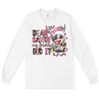 White dear santa my brother did it Long Sleeve Tee - AdoDesignShop