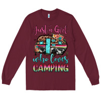 Burgundy just a girl who loves camping Long Sleeve Tee - JahusDesignShop