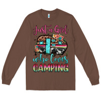Chestnut just a girl who loves camping Long Sleeve Tee - JahusDesignShop