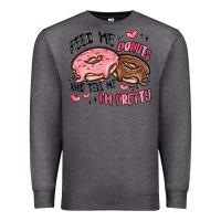 Charcoal Heather feed me donuts and tell me i'm pretty Premium Sweatshirt - MaliasSmallBusiness
