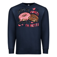 Navy feed me donuts and tell me i'm pretty Premium Sweatshirt - MaliasSmallBusiness