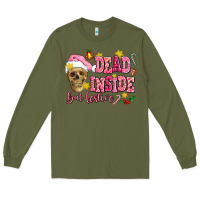 Army Green dead inside but festive Long Sleeve Tee - AdoDesignShop