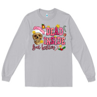 Dead Inside But Festive Long Sleeve Tee | Teevron