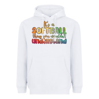White it s a softball thing you wouldn t understand Heavyweight Hoodie - MaliasSmallBusiness