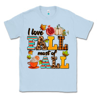 Dusty Blue i love fall most of all Classic Tee - AdoDesignShop