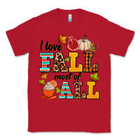 Red i love fall most of all Classic Tee - AdoDesignShop