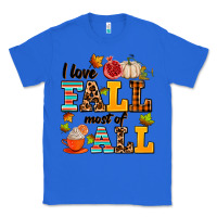 True Royal i love fall most of all Classic Tee - AdoDesignShop
