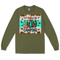 Army Green i’d rather be camping Long Sleeve Tee - JahusDesignShop