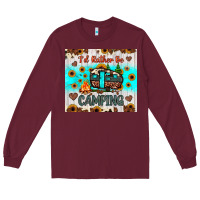 Burgundy i’d rather be camping Long Sleeve Tee - JahusDesignShop