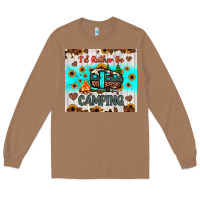 Toasted Coconut i’d rather be camping Long Sleeve Tee - JahusDesignShop