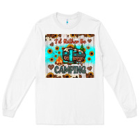 White i’d rather be camping Long Sleeve Tee - JahusDesignShop