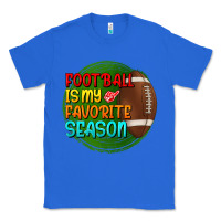 True Royal football is my favorite season Classic Tee - BundleAndBundleShop