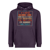 Plum if i was skinny and mentally stable i'd be unstopp Heavyweight Hoodie - MaliasSmallBusiness