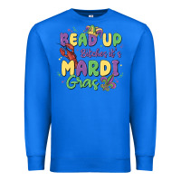 True Royal bead up bitches it's mardi gras Premium Sweatshirt - MaliasSmallBusiness