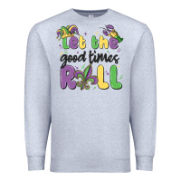 Heather Grey let the good times roll Premium Sweatshirt - MaliasSmallBusiness