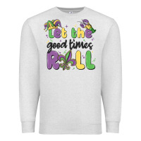 Oatmeal Heather let the good times roll Premium Sweatshirt - MaliasSmallBusiness