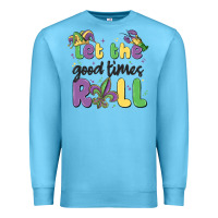 Ocean Blue let the good times roll Premium Sweatshirt - MaliasSmallBusiness