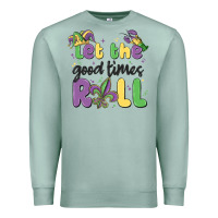 Seafoam let the good times roll Premium Sweatshirt - MaliasSmallBusiness