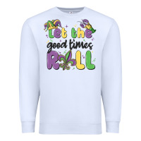 White let the good times roll Premium Sweatshirt - MaliasSmallBusiness