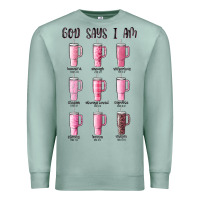 Seafoam god says i am bible verse stanley Premium Sweatshirt - MaliasSmallBusiness