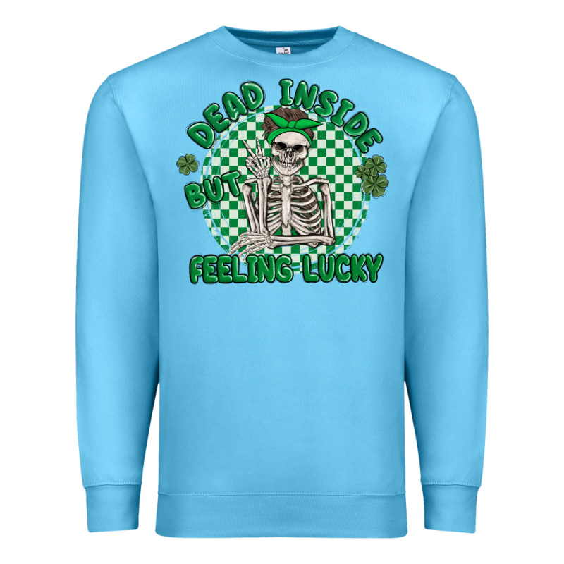 Dead Inside But Feeling Lucky Premium Sweatshirt by MaliasSmallBusiness | Teevron