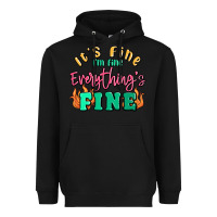 Black its fine im dine everythings fine Heavyweight Hoodie - MaliasSmallBusiness