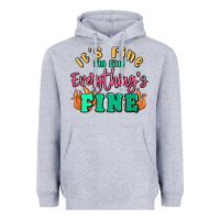Heather Grey its fine im dine everythings fine Heavyweight Hoodie - MaliasSmallBusiness