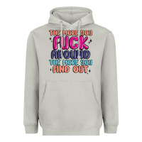 Moon Dust the more you fuck around the more you find out Heavyweight Hoodie - MaliasSmallBusiness