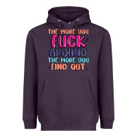 Plum the more you fuck around the more you find out Heavyweight Hoodie - MaliasSmallBusiness