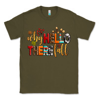 Army Green why hello there fall Classic Tee - AdoDesignShop