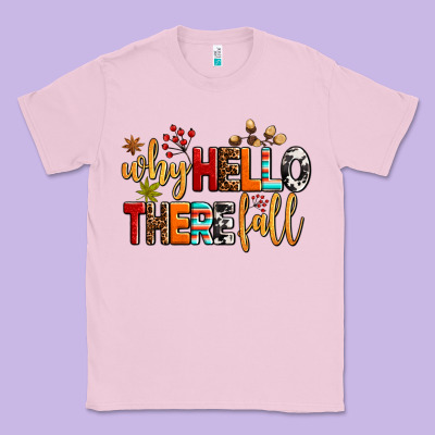 Why Hello There Fall Classic Tee Designed By Adodesignshop