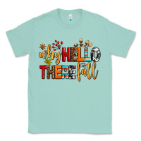 Seafoam why hello there fall Classic Tee - AdoDesignShop