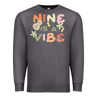 Charcoal Heather nine is a vibe Premium Sweatshirt - MaliasSmallBusiness