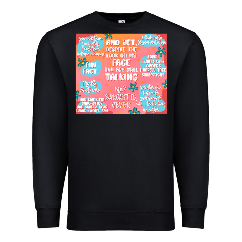 Sarcastic Quotes Premium Sweatshirt by MaliasSmallBusiness | Teevron
