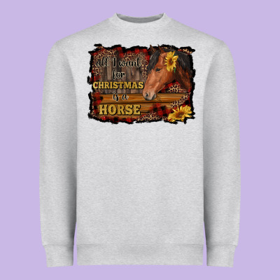 All I Want For Christmas Is A Horse Brown Horse Heavyweight Sweatshirt Designed By Ranaportraitstore
