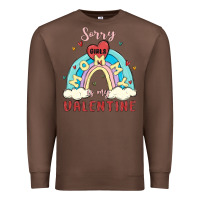 Chestnut sorry girls mommy is valentine Premium Sweatshirt - MaliasSmallBusiness